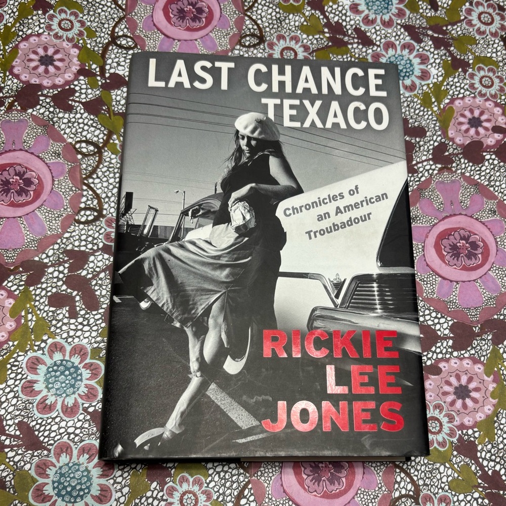 Last Chance Texaco Hardcover Book, Rickie Lee Jones